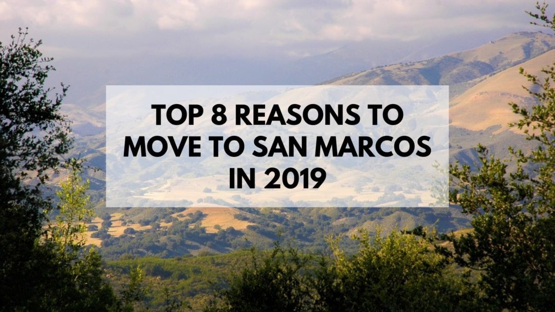 Top 8 Reasons to Move to San Marcos, CA in 2019 | Move Central