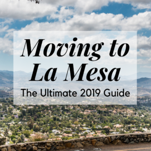 Moving to La Mesa - Ultimate Guide to Living in La Mesa