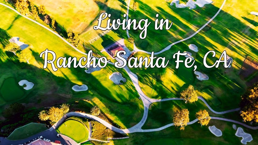moving to rancho santa fe
